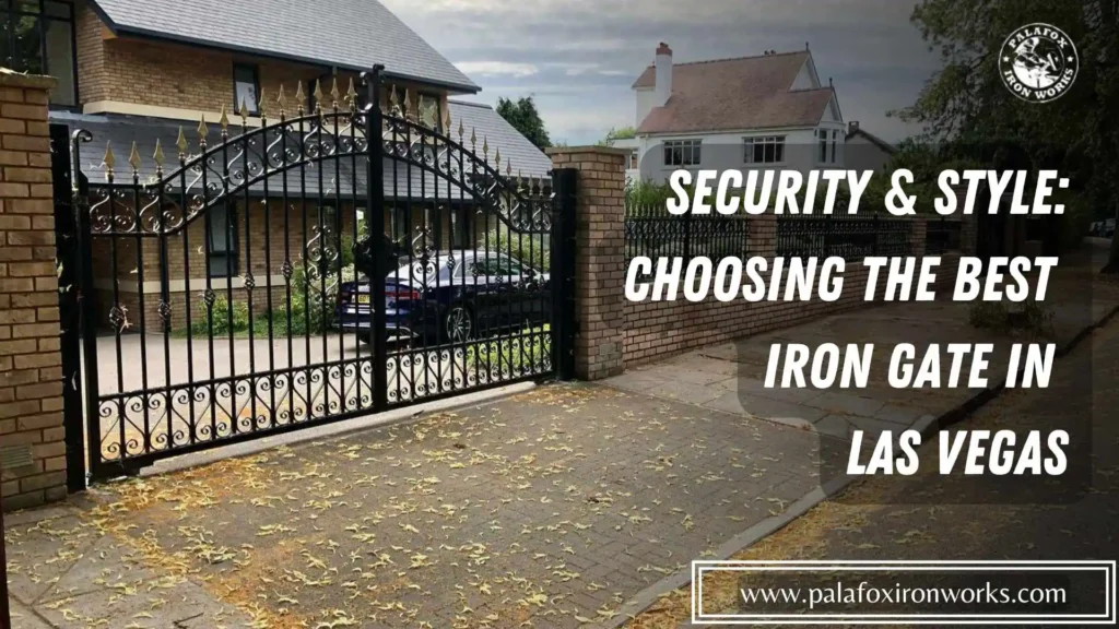 Best Iron Gate in Las Vegas